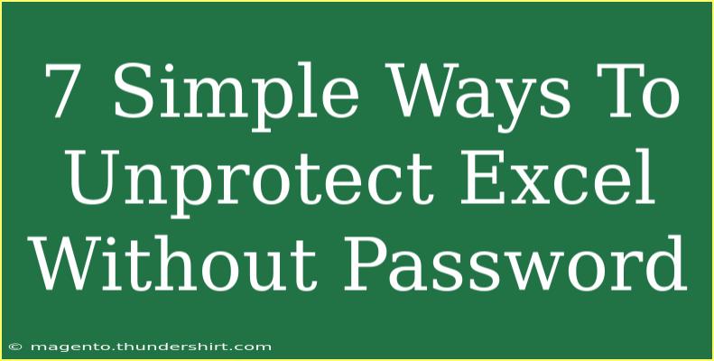 7 Simple Ways To Unprotect Excel Without Password