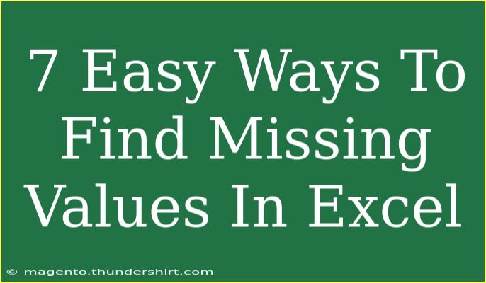 7 Easy Ways To Find Missing Values In Excel