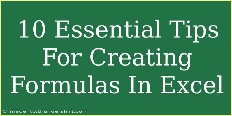 10 Essential Tips For Creating Formulas In Excel