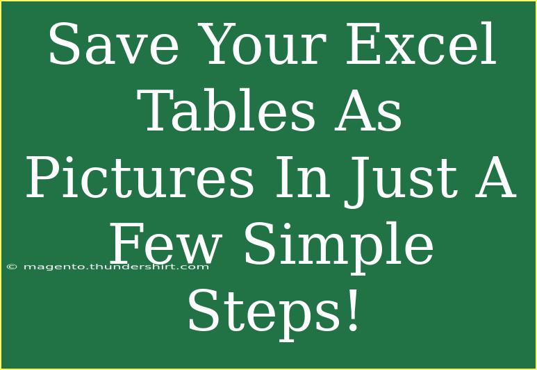 Save Your Excel Tables As Pictures In Just A Few Simple Steps!