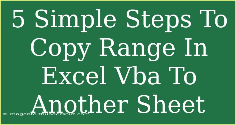 5 Simple Steps To Copy Range In Excel Vba To Another Sheet