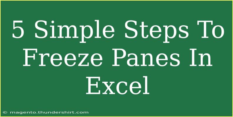 5 Simple Steps To Freeze Panes In Excel