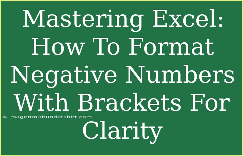 Mastering Excel: How To Format Negative Numbers With Brackets For Clarity