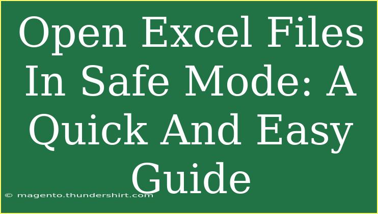 Open Excel Files In Safe Mode: A Quick And Easy Guide