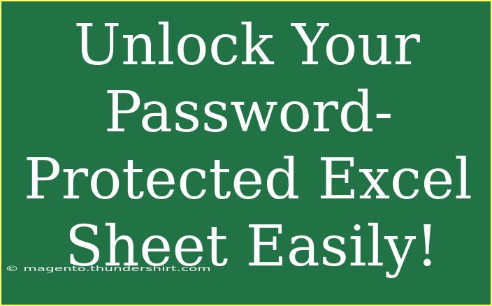 Unlock Your Password-Protected Excel Sheet Easily!