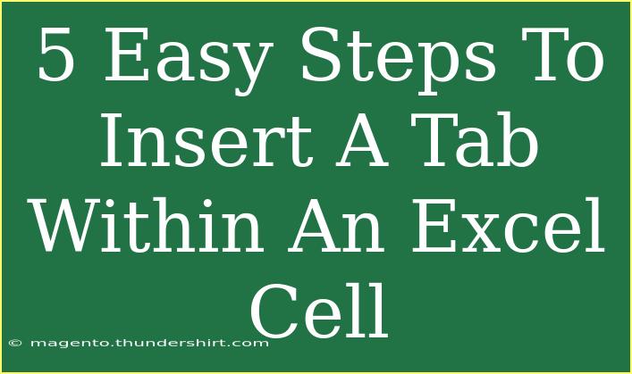 5 Easy Steps To Insert A Tab Within An Excel Cell