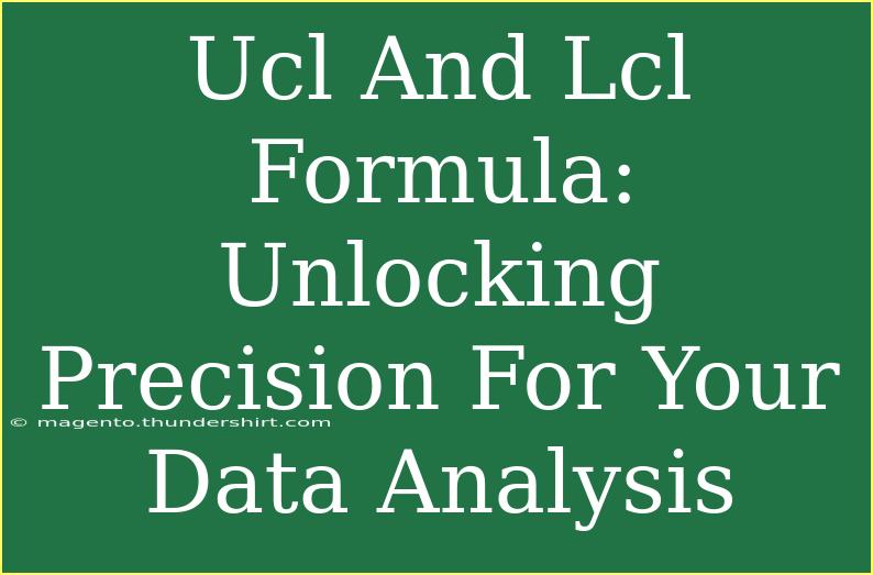 Ucl And Lcl Formula: Unlocking Precision For Your Data Analysis