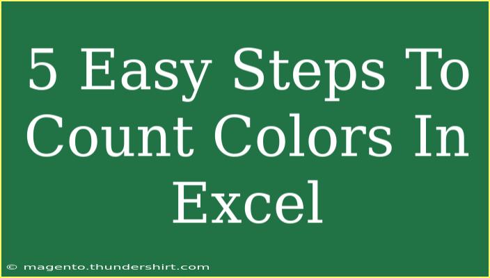 5 Easy Steps To Count Colors In Excel