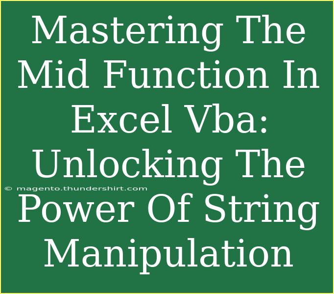 Mastering The Mid Function In Excel Vba: Unlocking The Power Of String Manipulation