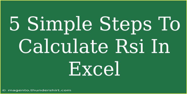 5 Simple Steps To Calculate Rsi In Excel