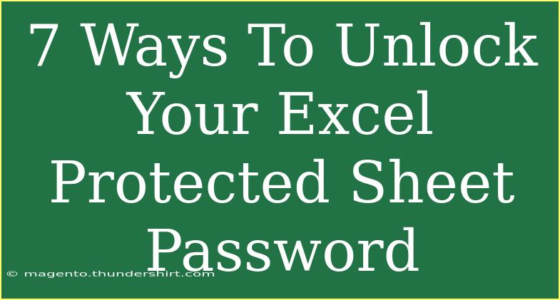 7 Ways To Unlock Your Excel Protected Sheet Password