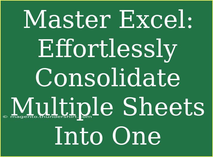 Master Excel: Effortlessly Consolidate Multiple Sheets Into One