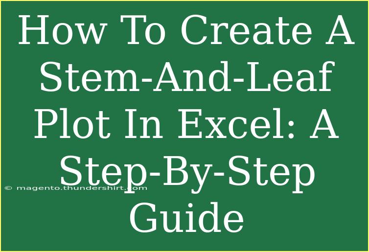 How To Create A Stem-And-Leaf Plot In Excel: A Step-By-Step Guide