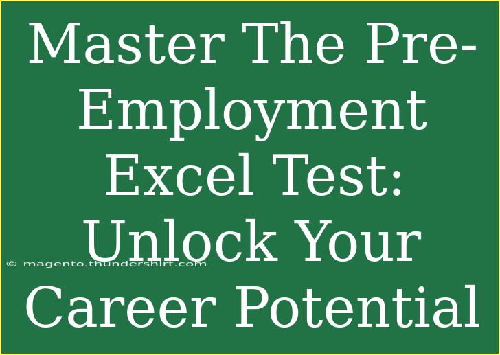 Master The Pre-Employment Excel Test: Unlock Your Career Potential