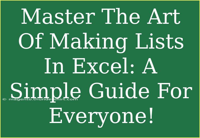 Master The Art Of Making Lists In Excel: A Simple Guide For Everyone!