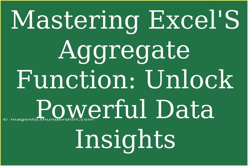 Mastering Excel'S Aggregate Function: Unlock Powerful Data Insights