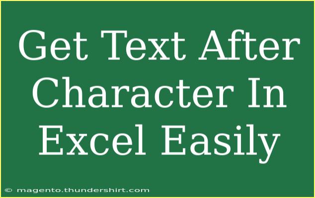 Get Text After Character In Excel Easily