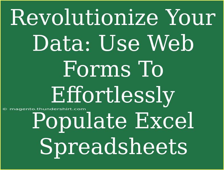 Revolutionize Your Data: Use Web Forms To Effortlessly Populate Excel Spreadsheets