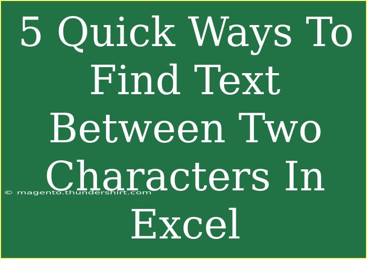 5 Quick Ways To Find Text Between Two Characters In Excel