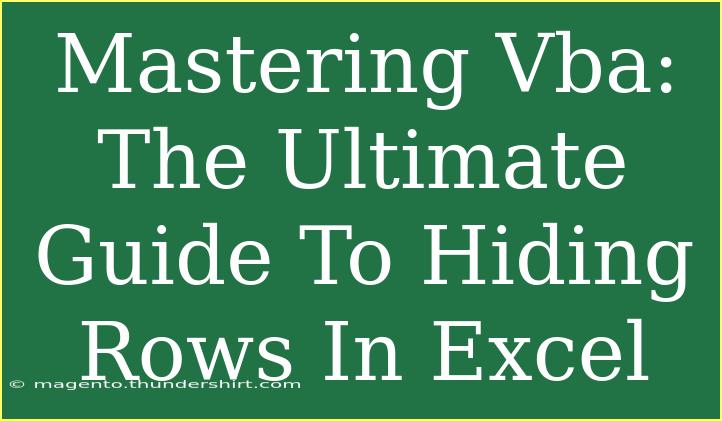 Mastering Vba: The Ultimate Guide To Hiding Rows In Excel