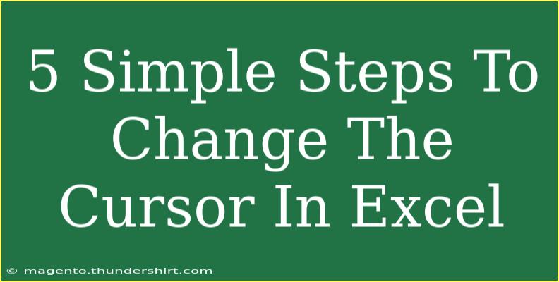 5 Simple Steps To Change The Cursor In Excel