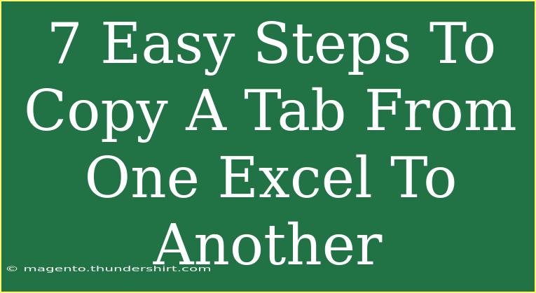 7 Easy Steps To Copy A Tab From One Excel To Another