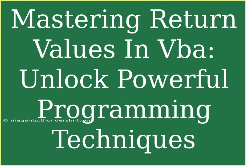 Mastering Return Values In Vba: Unlock Powerful Programming Techniques