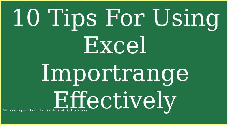 10 Tips For Using Excel Importrange Effectively