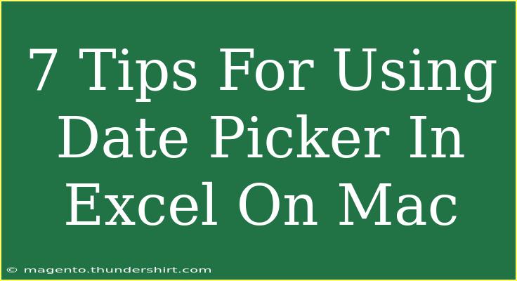 7 Tips For Using Date Picker In Excel On Mac