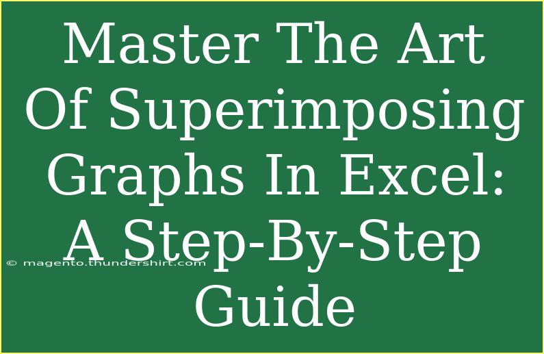 Master The Art Of Superimposing Graphs In Excel: A Step-By-Step Guide