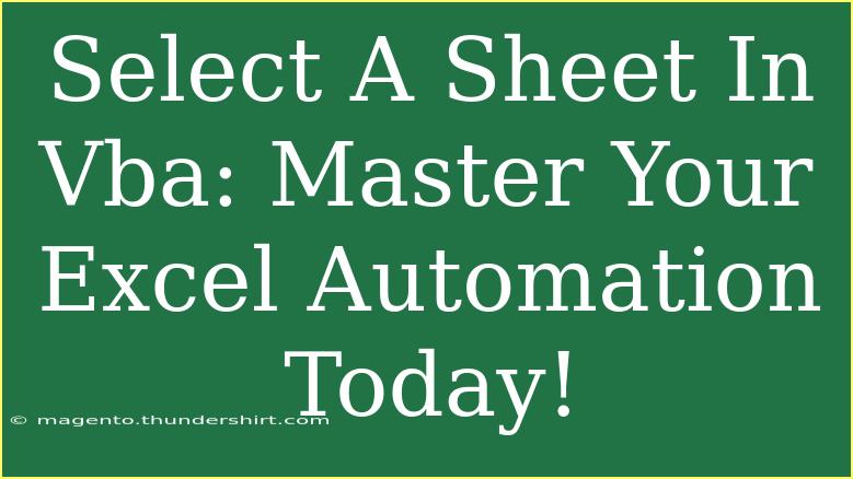 Select A Sheet In Vba: Master Your Excel Automation Today!