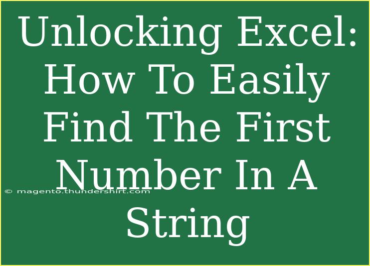 Unlocking Excel: How To Easily Find The First Number In A String