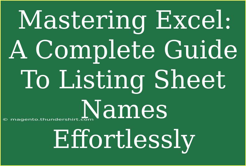 Mastering Excel: A Complete Guide To Listing Sheet Names Effortlessly