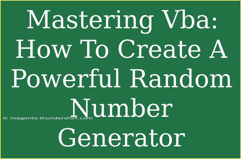 Mastering Vba: How To Create A Powerful Random Number Generator