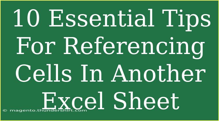 10 Essential Tips For Referencing Cells In Another Excel Sheet