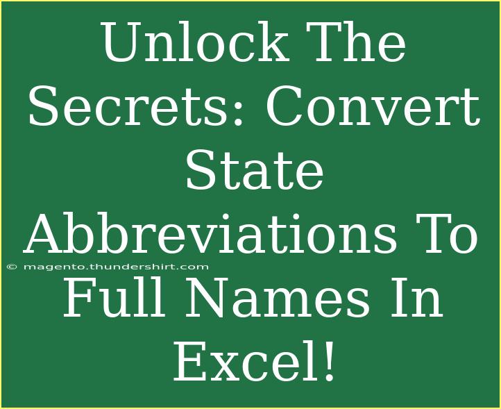 Unlock The Secrets: Convert State Abbreviations To Full Names In Excel!