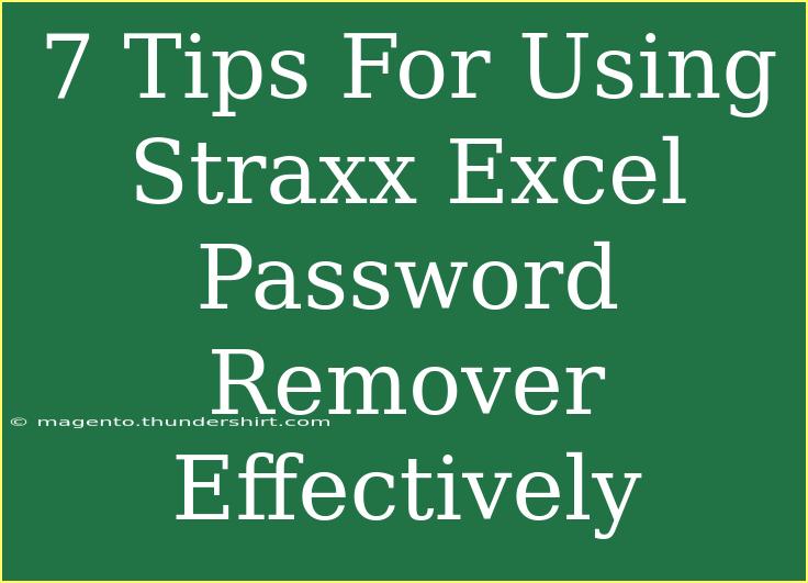 7 Tips For Using Straxx Excel Password Remover Effectively