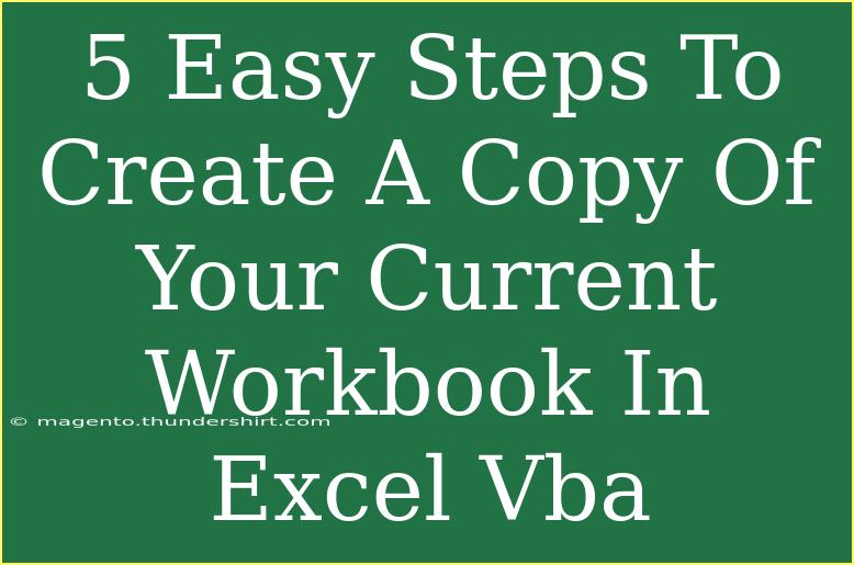 5 Easy Steps To Create A Copy Of Your Current Workbook In Excel Vba