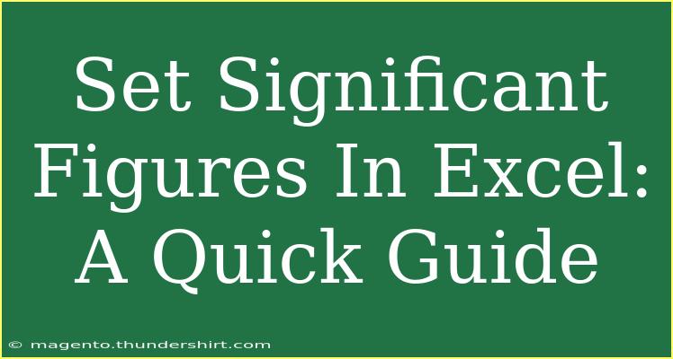 Set Significant Figures In Excel: A Quick Guide