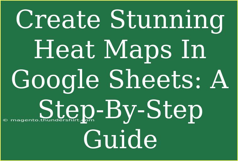 Create Stunning Heat Maps In Google Sheets: A Step-By-Step Guide