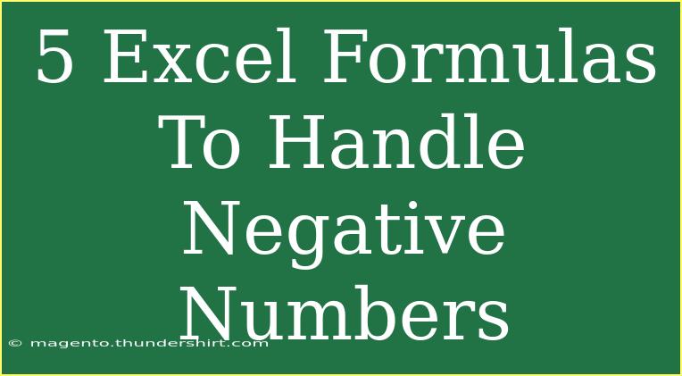 5 Excel Formulas To Handle Negative Numbers