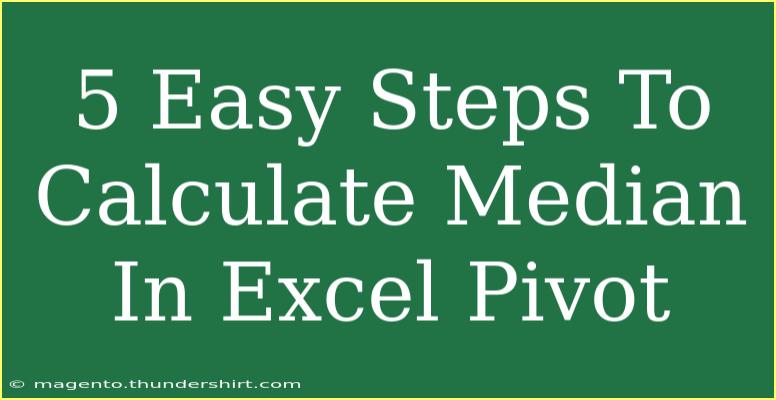 5 Easy Steps To Calculate Median In Excel Pivot