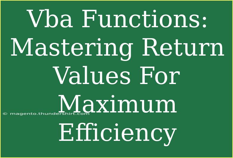 Vba Functions: Mastering Return Values For Maximum Efficiency