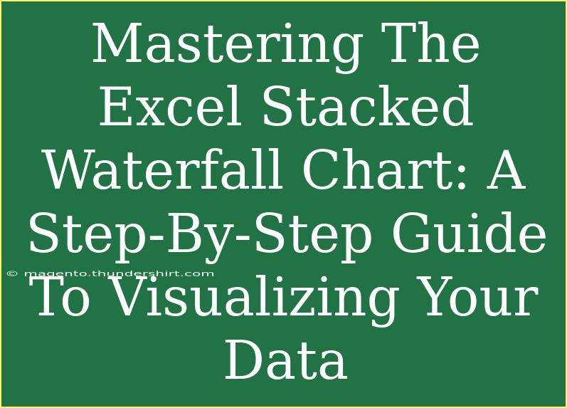 Mastering The Excel Stacked Waterfall Chart: A Step-By-Step Guide To Visualizing Your Data