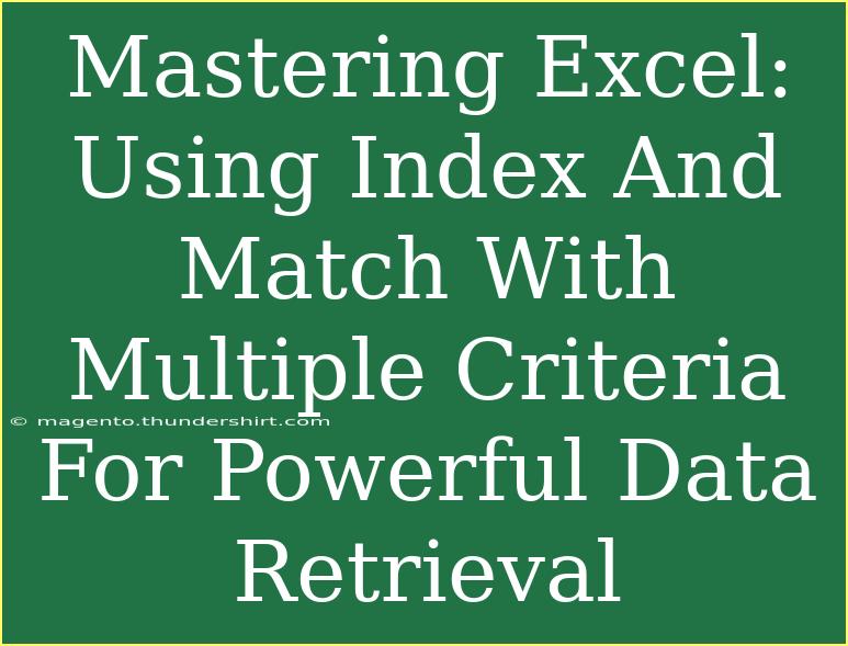 Mastering Excel: Using Index And Match With Multiple Criteria For Powerful Data Retrieval