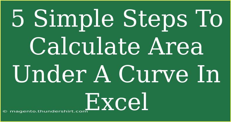 5 Simple Steps To Calculate Area Under A Curve In Excel