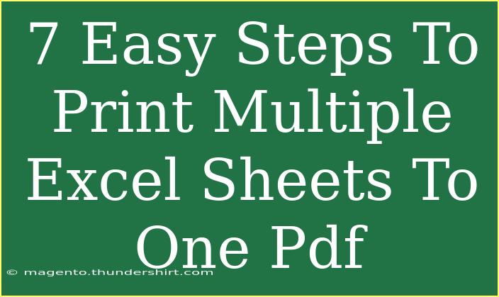 7 Easy Steps To Print Multiple Excel Sheets To One Pdf