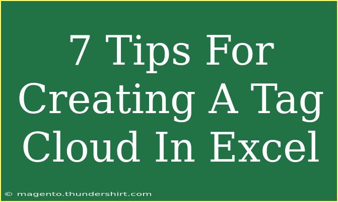 7 Tips For Creating A Tag Cloud In Excel