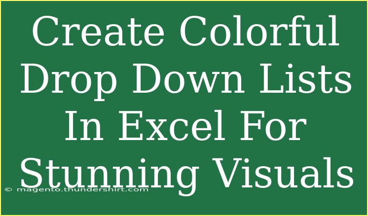 Create Colorful Drop Down Lists In Excel For Stunning Visuals