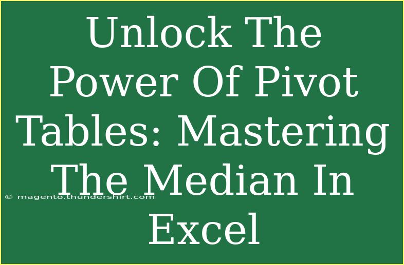 Unlock The Power Of Pivot Tables: Mastering The Median In Excel